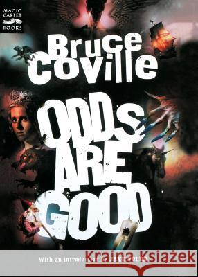 Odds Are Good: An Oddly Enough and Odder Than Ever Omnibus Bruce Coville Jane Yolen 9780152057169 Magic Carpet Books - książka