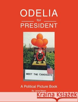 Odelia For President Janet Meyer 9781644623862 Page Publishing, Inc. - książka