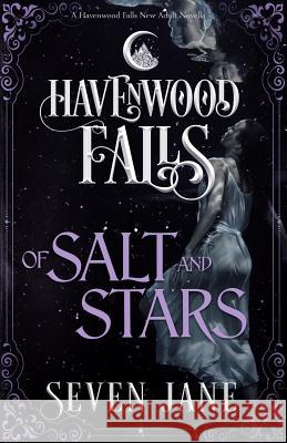 Of Salt and Stars Havenwood Falls Collective               Kristie Cook Liz Ferry 9781950455201 Ang'dora Productions, LLC - książka