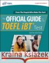 Official Guide to the TOEFL iBT Test, Sixth Edition Educational Testing Service 9781260470352 McGraw-Hill Education