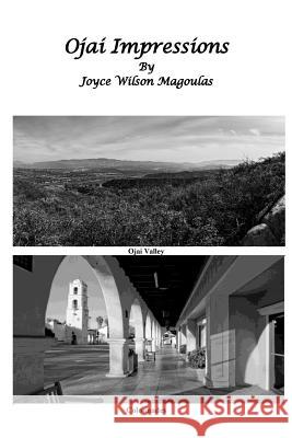 Ojai Impressions Joyce Wilson Magoulas 9781517452551 Createspace - książka