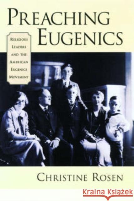 Preaching Eugenics: Religious Leaders and the American Eugenics Movement