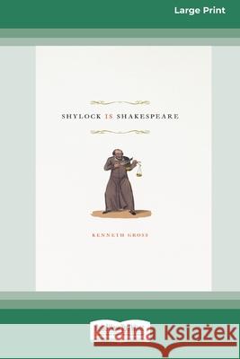 Shylock Is Shakespeare (16pt Large Print Edition)