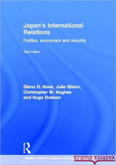 Japan's International Relations : Politics, Economics and Security