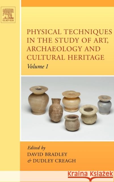 Physical Techniques in the Study of Art, Archaeology and Cultural Heritage: Volume 1