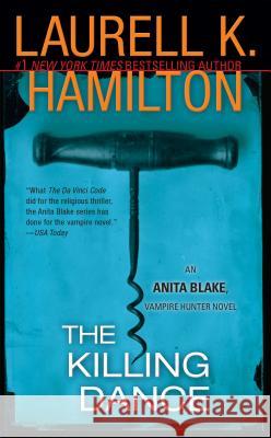 The Killing Dance: An Anita Blake, Vampire Hunter Novel