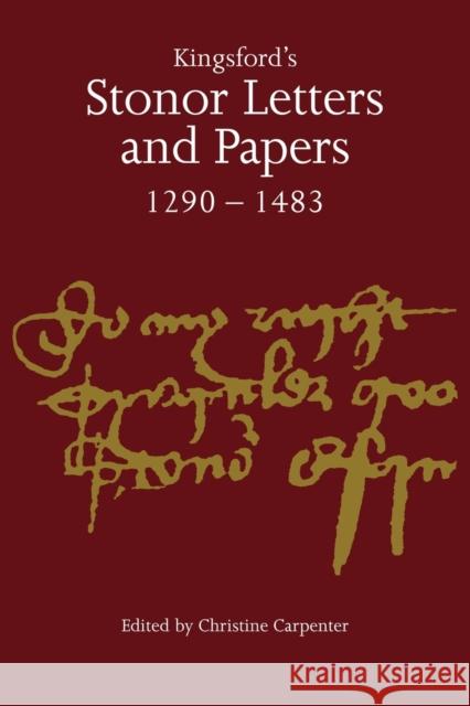 Kingsford's Stonor Letters and Papers 1290 1483