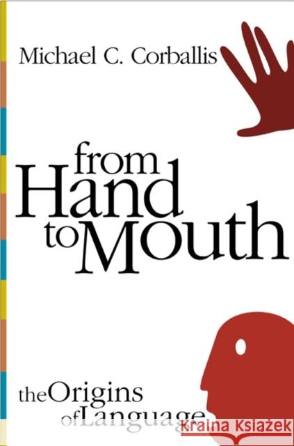 From Hand to Mouth: The Origins of Language