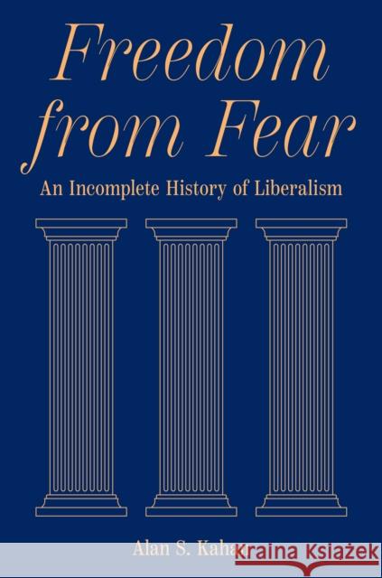 Freedom from Fear: An Incomplete History of Liberalism