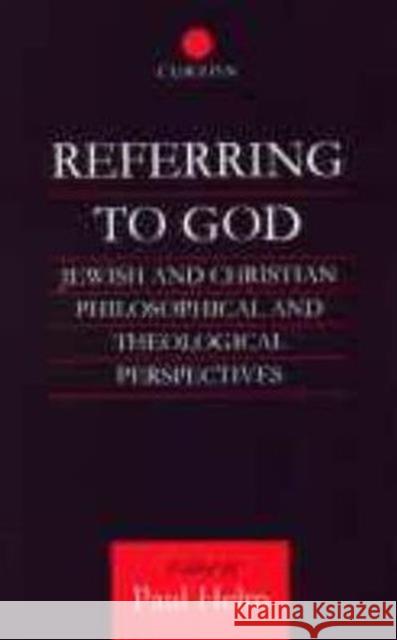 Referring to God: Jewish and Christian Perspectives