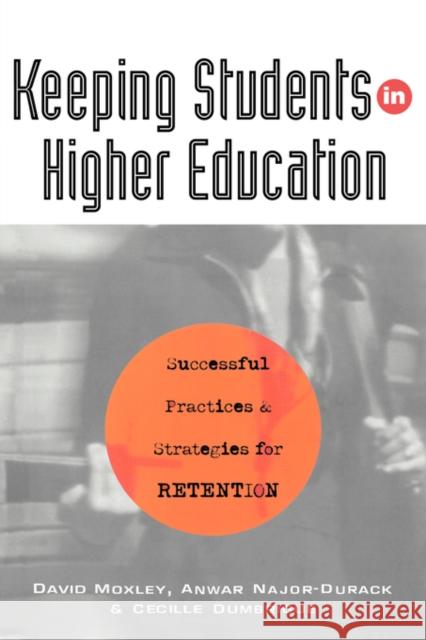 Keeping Students in Higher Education