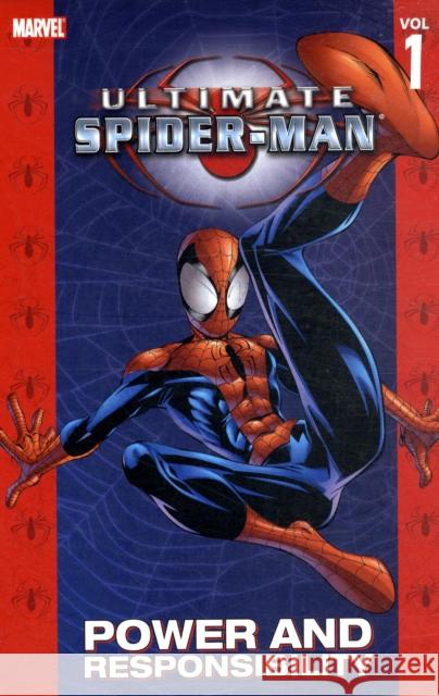 Ultimate Spider-Man - Volume 1: Power & Responsibility