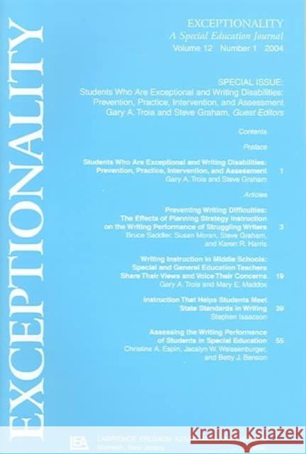 Students Who Are Exceptional and Writing Disabilities: Prevention, Practice, Intervention, and Assessment: A Special Issue of Exceptionality