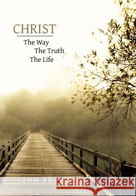Christ: The Way, the Truth, and the Life