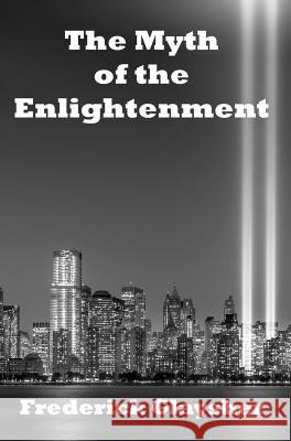 The Myth of the Enlightenment: Essays