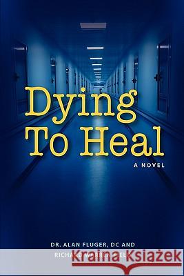 Dying to Heal