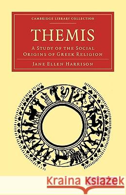 Themis: A Study of the Social Origins of Greek Religion