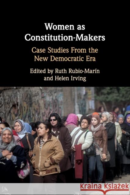 Women as Constitution-Makers: Case Studies from the New Democratic Era