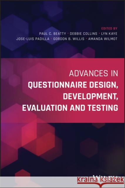 Advances in Questionnaire Design, Development, Evaluation and Testing