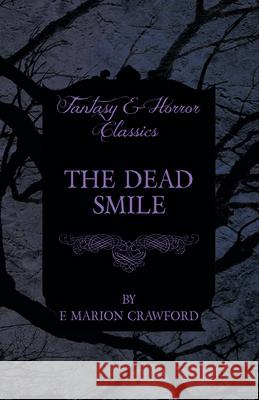 The Dead Smile (Fantasy and Horror Classics)