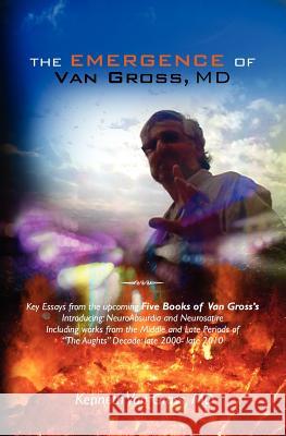 The Emergence of Van Gross, MD: Key Essays from the upcoming 
