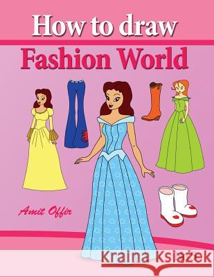 how to draw fashion world: drawing books fo children and how to draw step by step