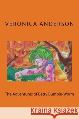 The Adventures of Betty Bumble-Worm