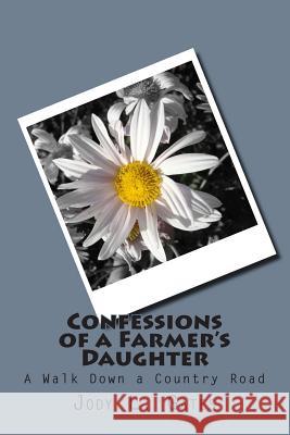 Confessions of A Farmer's Daughter
