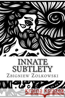 Innate Subtlety: An Exploration of Creation