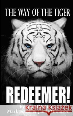 Redeemer: The Way of the Tiger 7