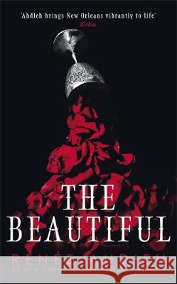 The Beautiful: From New York Times bestselling author of Flame in the Mist