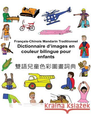 Français-Chinois Mandarin Traditionnel Dictionnaire d'images en couleur bilingue pour enfants