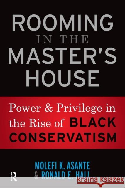 Rooming in the Master's House: Power and Privilege in the Rise of Black Conservatism