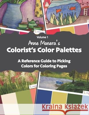 Anne Manera's Colorist's Color Palettes: A Reference Guide to Picking Colors for Coloring Pages