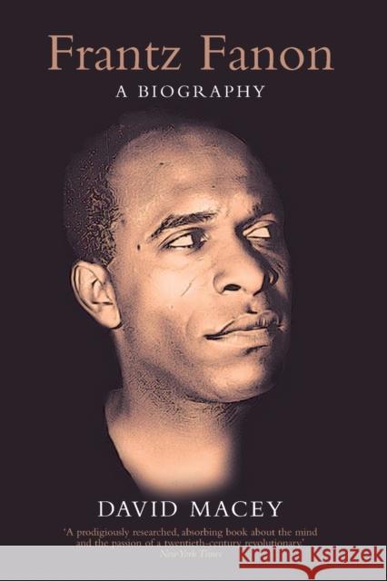 Frantz Fanon: A Biography