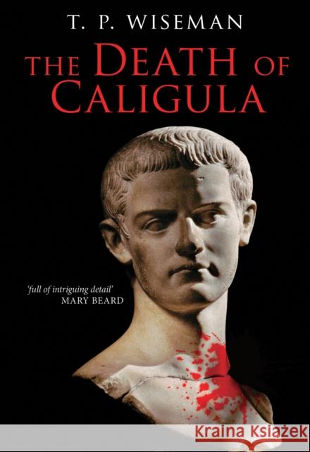 The Death of Caligula: Josephus Ant. Iud. XIX 1-273