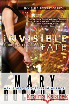 Invisible Fate Book Three: Alex Noziak