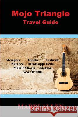 Mojo Triangle Travel Guide