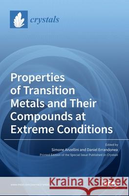 Properties of Transition Metals and Their Compounds at Extreme Conditions