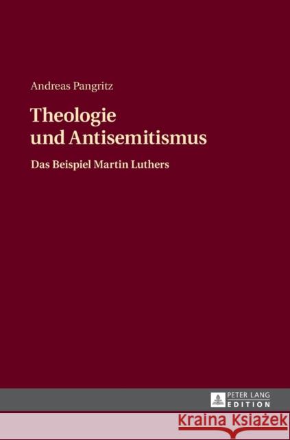 Theologie Und Antisemitismus: Das Beispiel Martin Luthers