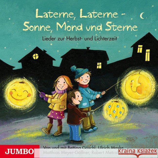 Laterne, Laterne - Sonne, Mond und Sterne, 1 Audio-CD : Lieder zur Herbst- und Lichterzeit