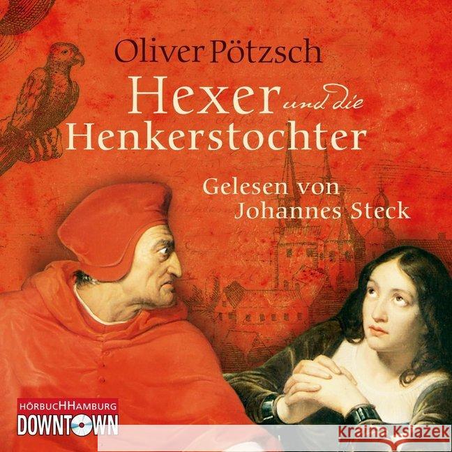 Der Hexer und die Henkerstochter, 6 Audio-CDs : Gekürzte Lesung