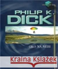 Oko na nebi Philip K. Dick 9788025705605 Argo - książka