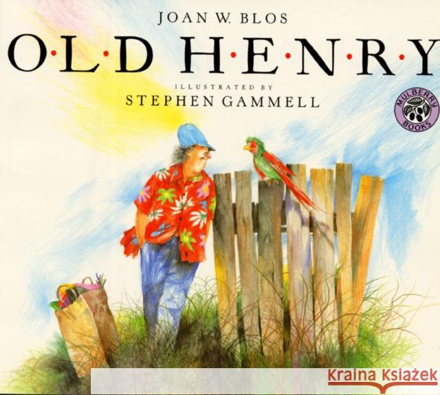 Old Henry Joan W. Blos Stephen Gammell 9780688099350 Mulberry Books - książka