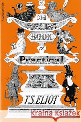 Old Possum's Book of Practical Cats T. S. Eliot Edward Gorey 9780156685689 Harvest/HBJ Book - książka
