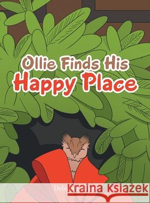Ollie Finds His Happy Place Deborah Allen 9781664219182 WestBow Press - książka