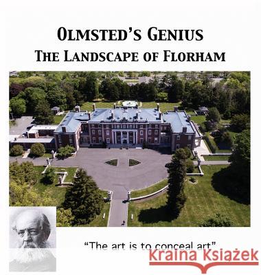 Olmsted's Vision: The Landscape of Florham Walter Cummins Arthur T. Vanderbil 9780692101964 Florham Books - książka