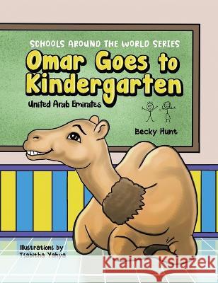 Omar Goes to Kindergarten Becky Hunt Tsabitha Yahya 9781665302708 Booklogix - książka