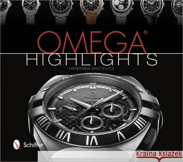 Omega Highlights Henning Mutzlitz 9780764342127 Schiffer Publishing, Ltd. - książka