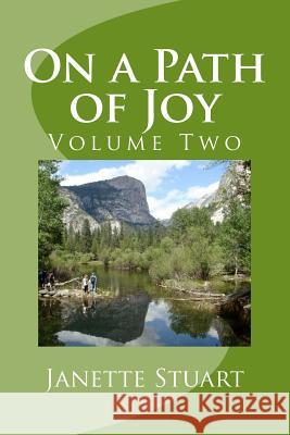 On a Path of Joy: Volume Two Janette Stuart 9781536950229 Createspace Independent Publishing Platform - książka